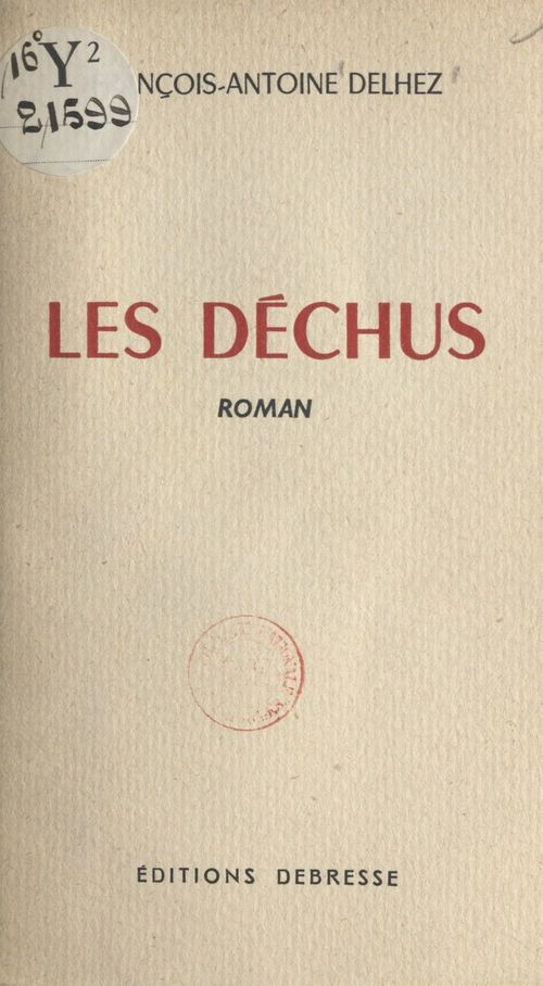ebook cover of Les déchus, by Francois-Antoine Delhez