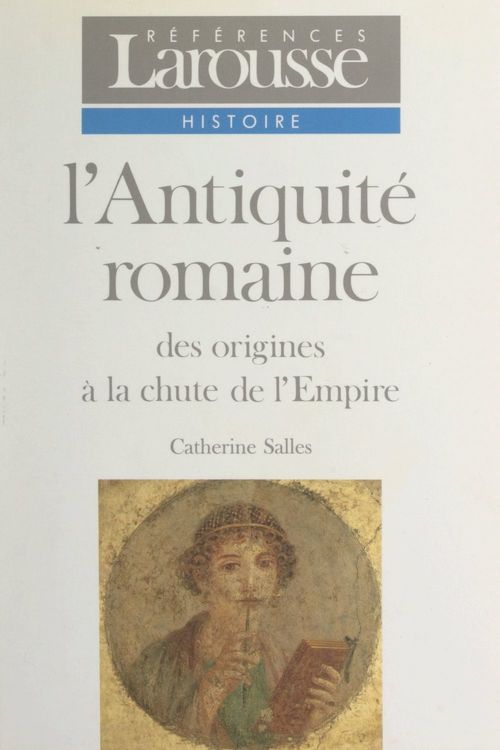 ebook cover of L'Antiquité romaine, by Catherine Salles