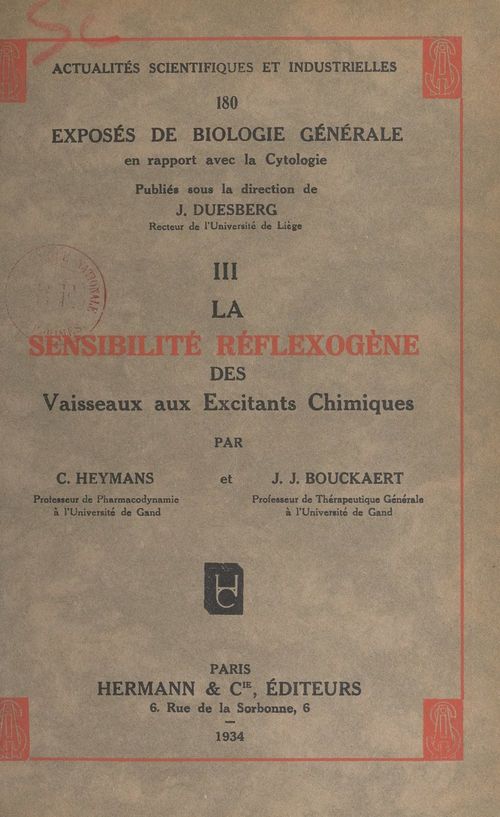 ebook cover of Exposés de biologie générale en rapport avec la cytologie (3). La sensibilité réflexogène des vaisseaux au excitants chimiques, by Corneille Heymans, Jan J. Bouckaert