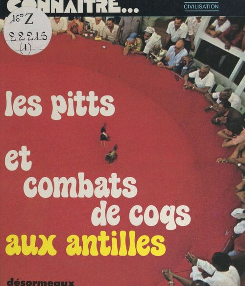 Couverture ebook de Les Pitts et combats de coqs aux Antilles, de Yves-Marie Seraline