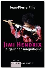ebook cover of Jimi Hendrix, le gaucher magnifique, by Filiu-J.P