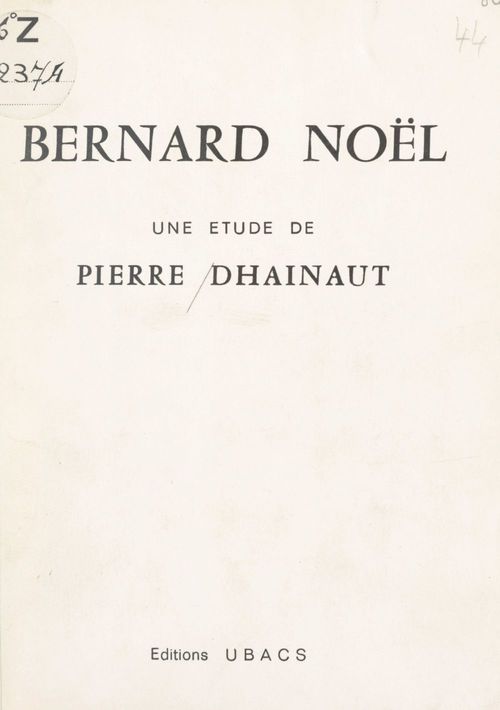 Couverture ebook de Bernard Noël, de Pierre Dhainaut