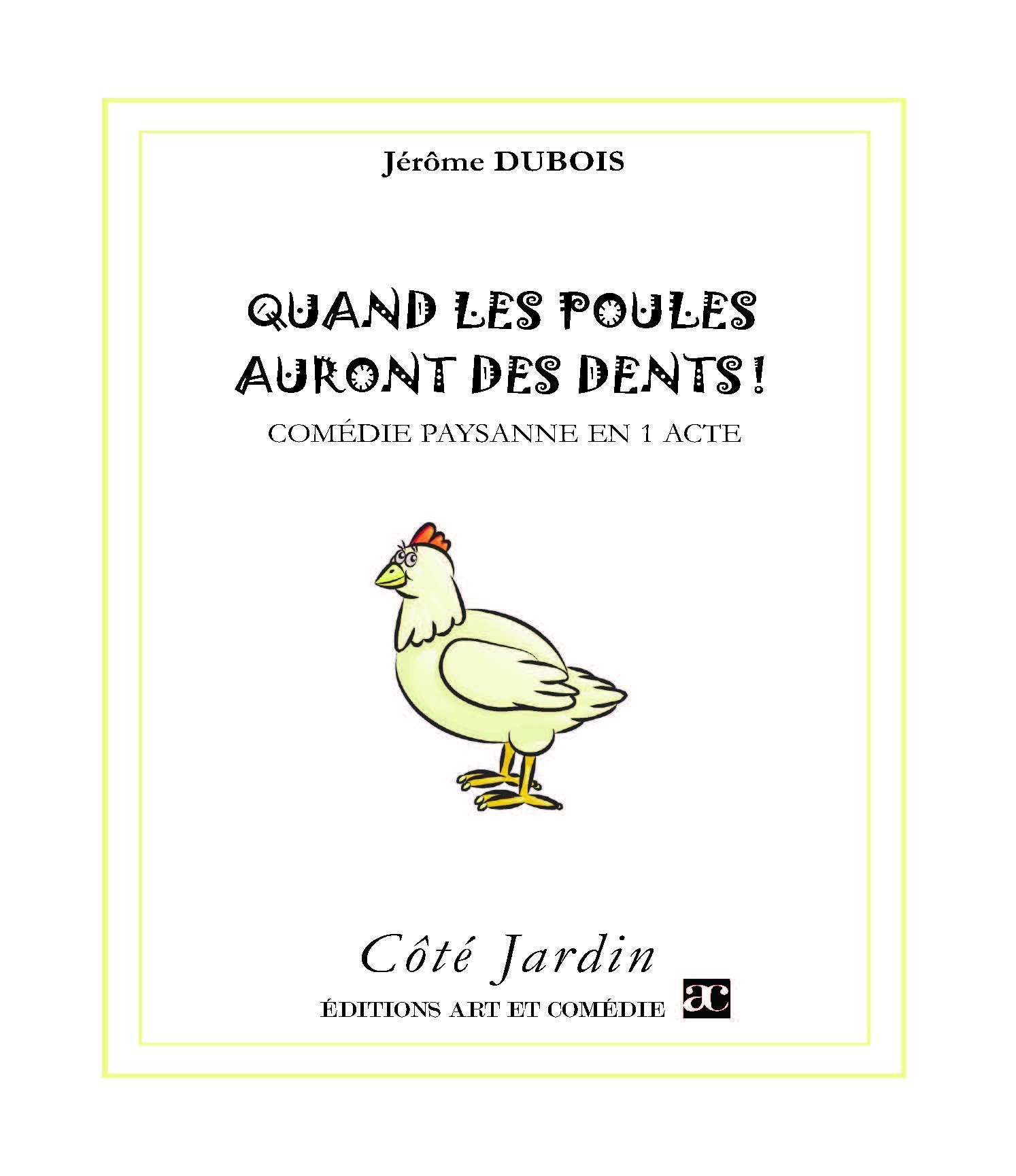 Couverture ebook de Quand les poules auront des dents, de Jérôme Dubois