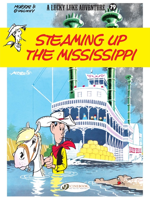 Couverture ebook de Lucky Luke - Volume 79 - Steaming Up the Mississippi, de René Goscinny, Morris
