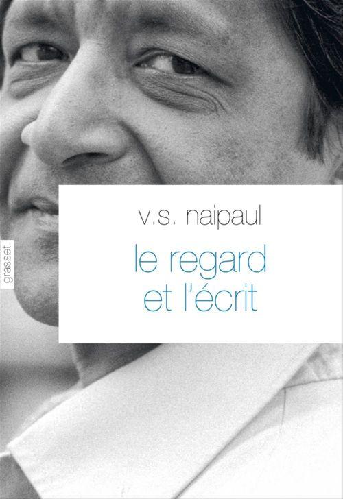Couverture ebook de Le regard et l'écrit, de Vidiadhar surajprasad Naipaul
