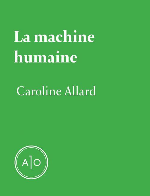 ebook cover of La machine humaine, by Caroline Allard