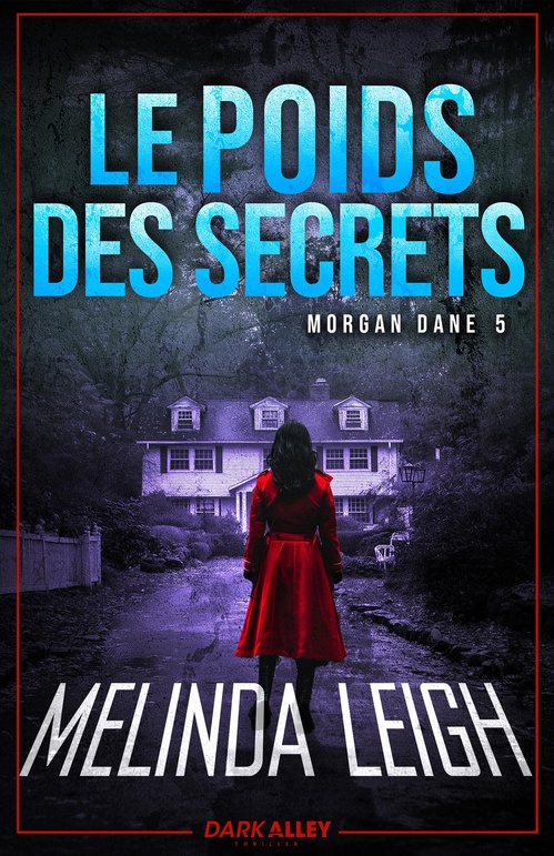 ebook cover of Le poids des secrets, by Melinda Leigh