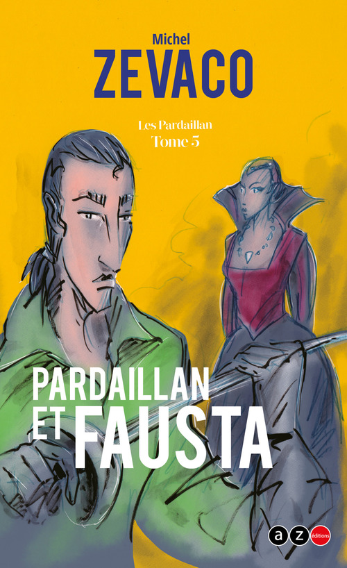 Couverture ebook de Pardaillan et Fausta, de Michel Zévaco