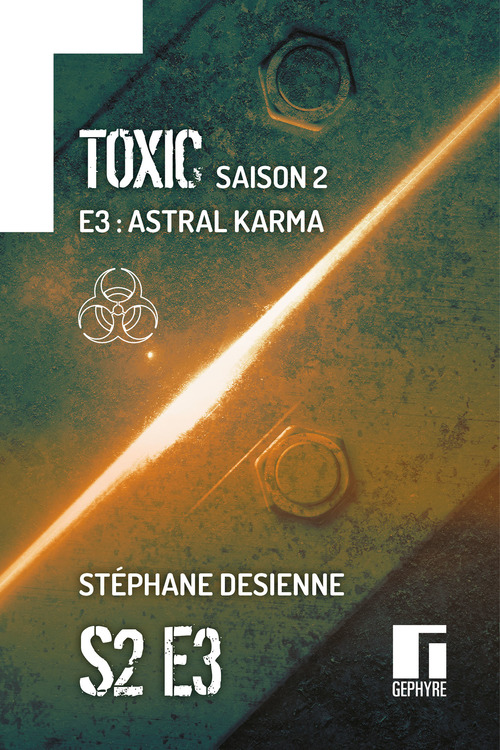 ebook cover of Toxic Saison 2 Épisode 3, by Stéphane Desienne