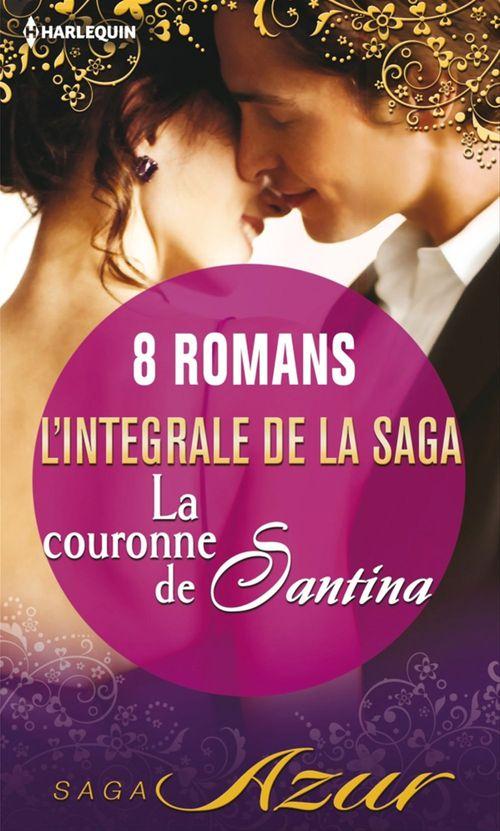 Couverture ebook de La couronne de Santina : L'intégrale de la saga, de Collectif