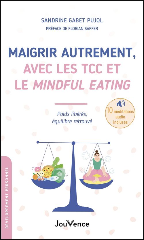 ebook cover of Maigrir autrement, avec les TCC et le Mindful Eating, by Sandrine Gabet Pujol