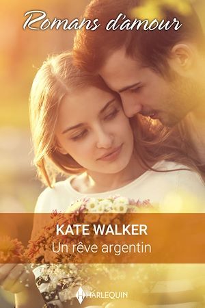 Couverture ebook de Un rêve argentin, de Kate Walker