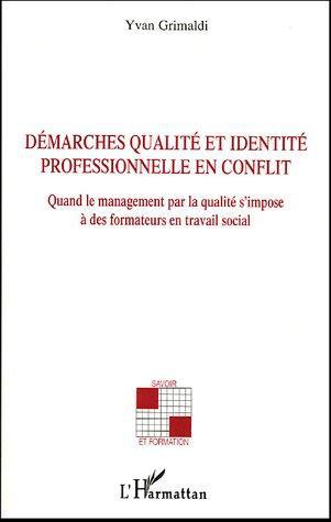 ebook cover of Démarches qualité et identité professionnelle en conflit, by Yvan Grimaldi