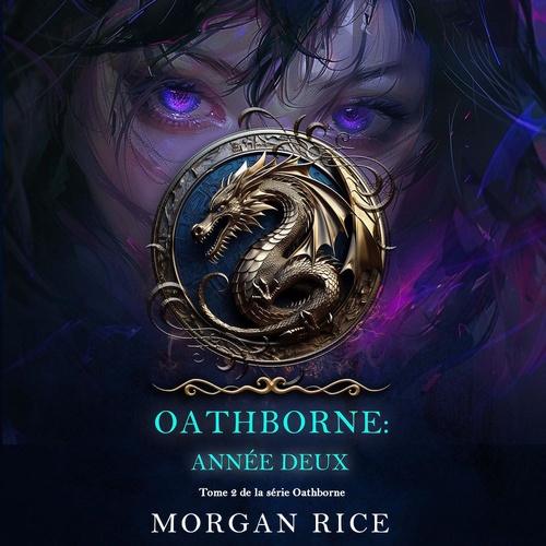 Couverture audiobook de Oathborne : Année deux (Tome 2 de la série Oathborne), de Morgan Rice