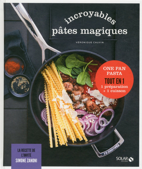 ebook cover of Incroyables pâtes magiques - Les délices de solar, by Véronique Cauvin