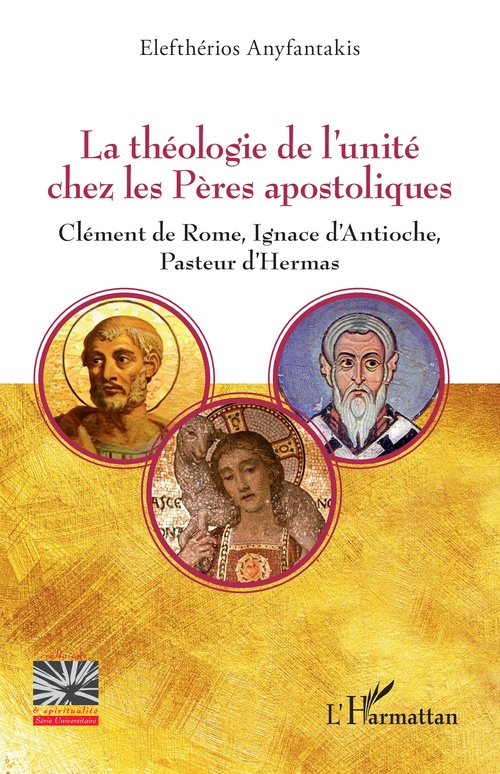 Couverture ebook de La théologie de l´unité chez les Pères apostoliques, de Elefthérios Anyfantakis