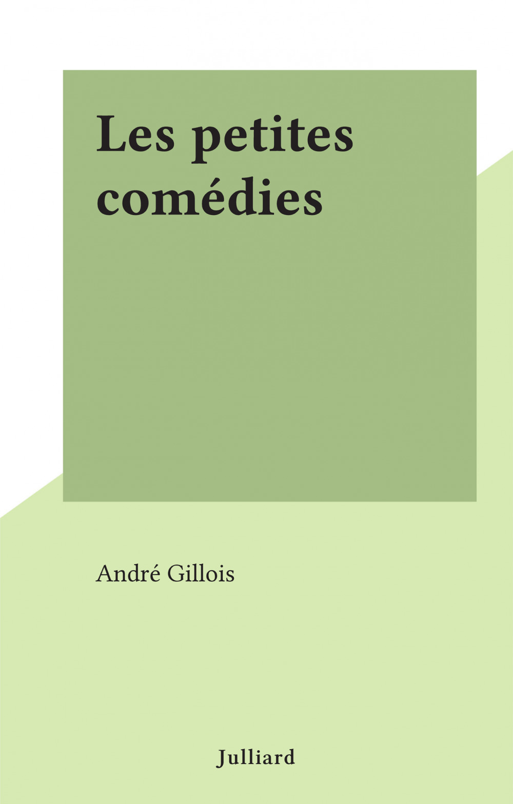 Couverture ebook de Les petites comédies, de André Gillois