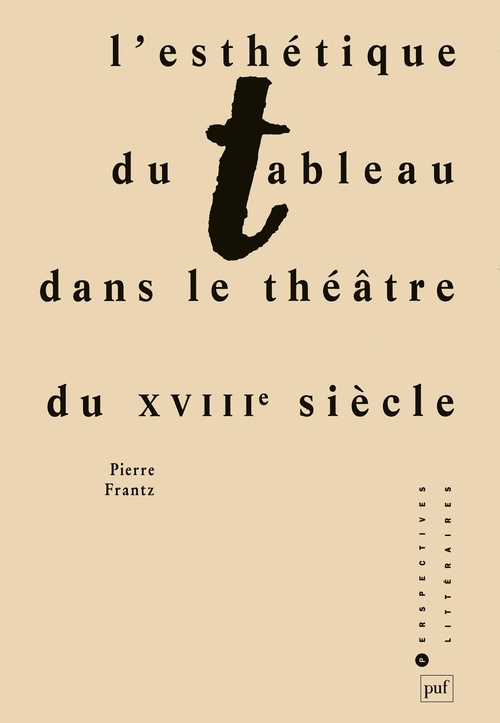 Couverture ebook de L'esthétique du tableau dans le théâtre du XVIIIe siècle, de Pierre Frantz