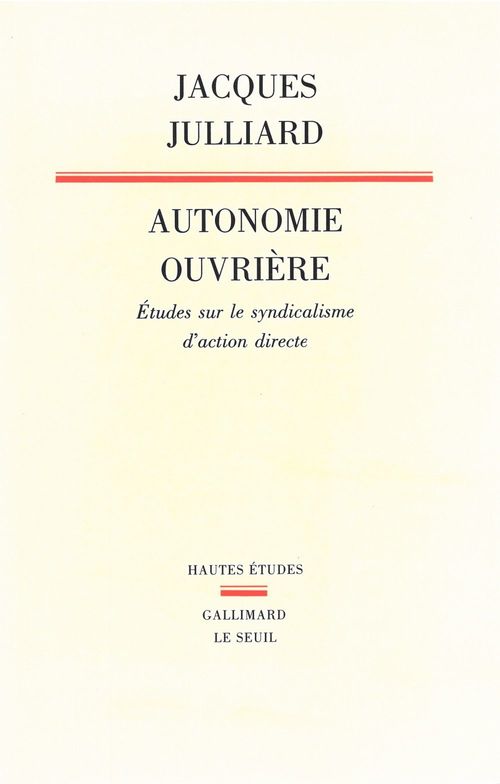 ebook cover of Autonomie ouvrière, by Jacques Julliard