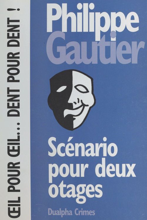 ebook cover of Scénario pour deux otages, by Philippe Gautier
