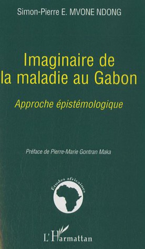 Couverture ebook de Imaginaire de la maladie au Gabon, de Simon-pierre Mvone Ndong