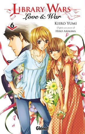 ebook cover of Library wars - Love and War - Tome 06, by Hiro Arikawa, Kiiro Yumi