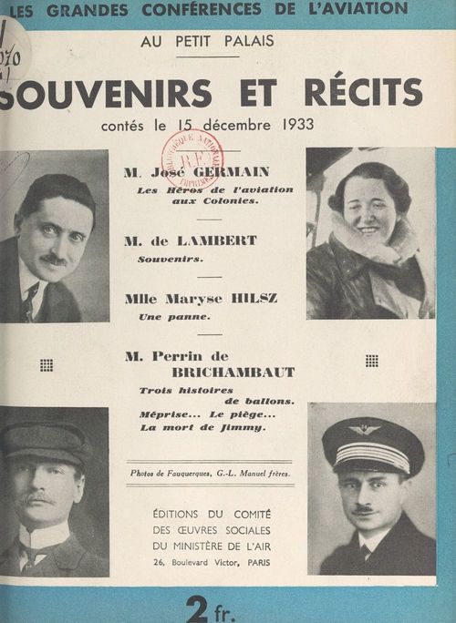 Couverture ebook de Souvenirs et récits contés le 15 décembre 1933, de Charles De Lambert, Jose Germain, Maryse Hilsz, Pierre Perrin De Brichambaut