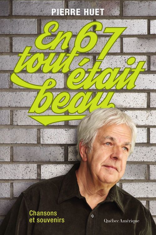 Couverture ebook de En 67, tout était beau, de Huet Pierre
