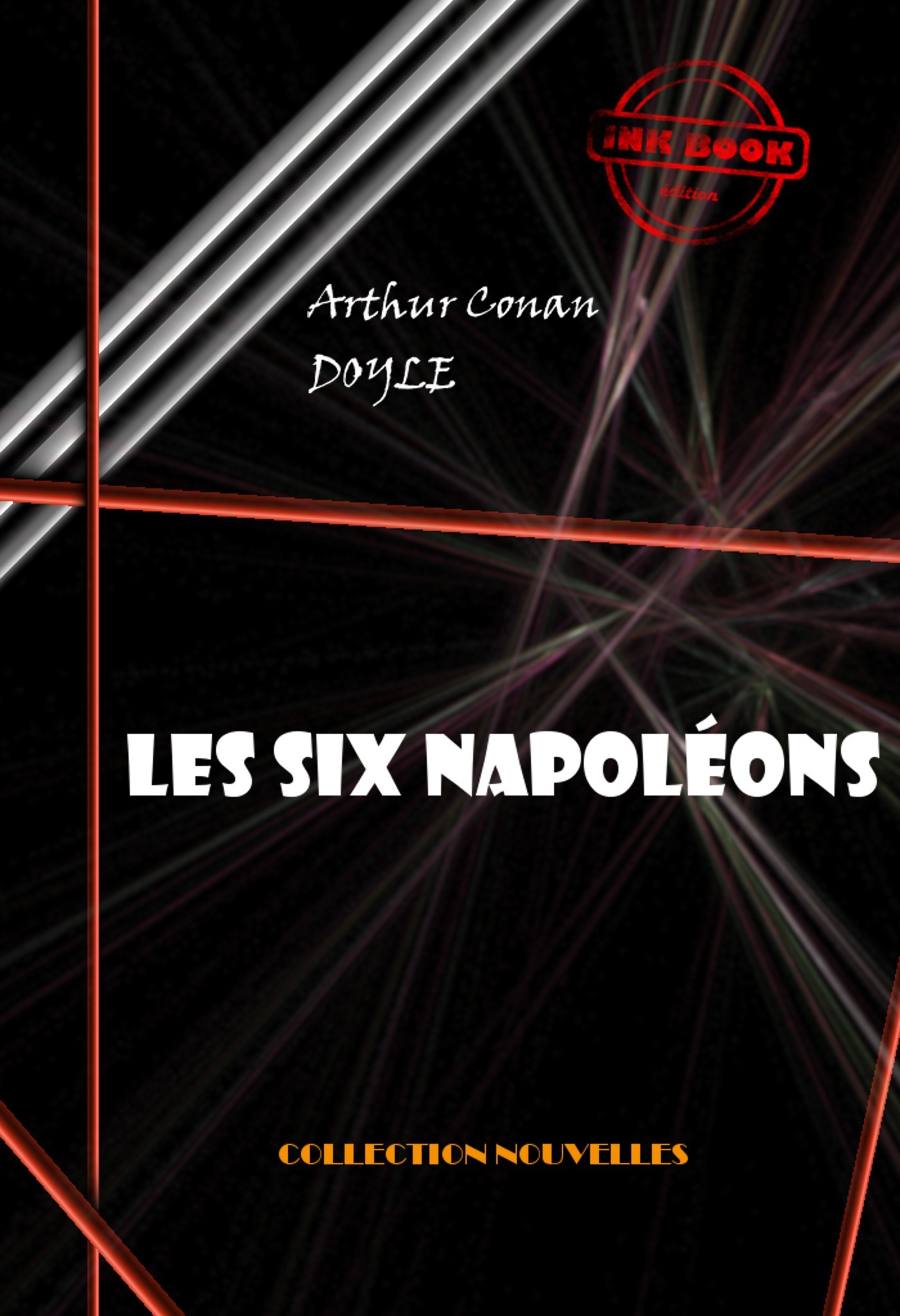 Couverture ebook de Les six Napoléons [édition intégrale illustrée, revue et mise à jour], de Arthur Conan Doyle