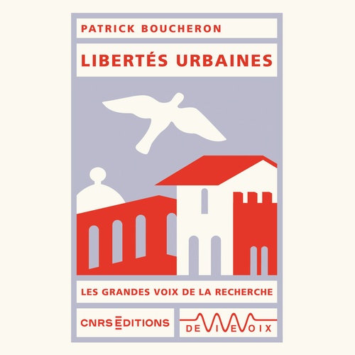 audiobook cover of Libertés urbaines, by Patrick Boucheron