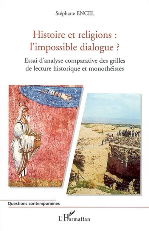 Couverture ebook de Histoire et religions : l'impossible dialogue ?, de Stéphane Encel