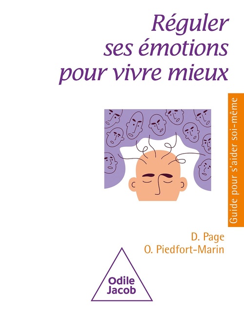 Couverture ebook de Réguler ses émotions pour vivre mieux, de Dominique Page, Olivier Piedfort-marin