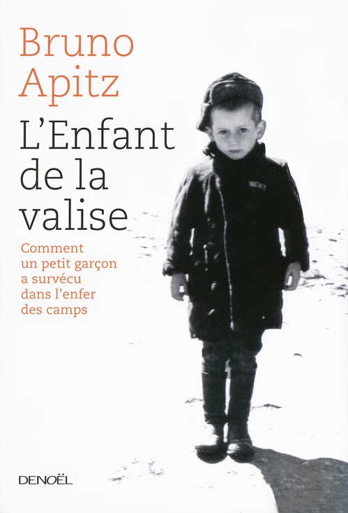 ebook cover of L'Enfant de la valise. Comment un petit garçon a survécu à l'enfer de Buchenwald, by Bruno Apitz, Pierre Malherbet