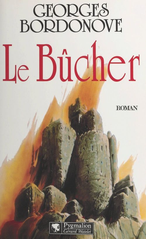 ebook cover of Le bûcher, by Georges Bordonove