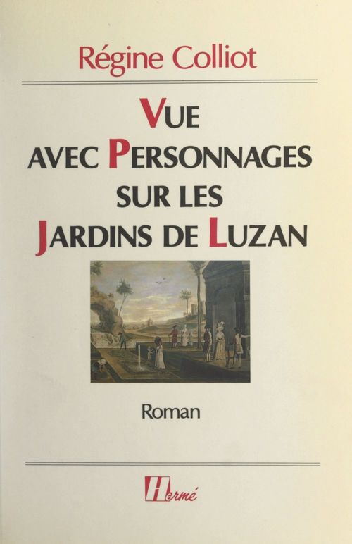 Couverture ebook de Vue avec personnages sur les jardins de Luzan, de Regine Colliot