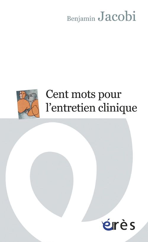 ebook cover of Cent mots pour l'entretien clinique, by Benjamin Jacobi