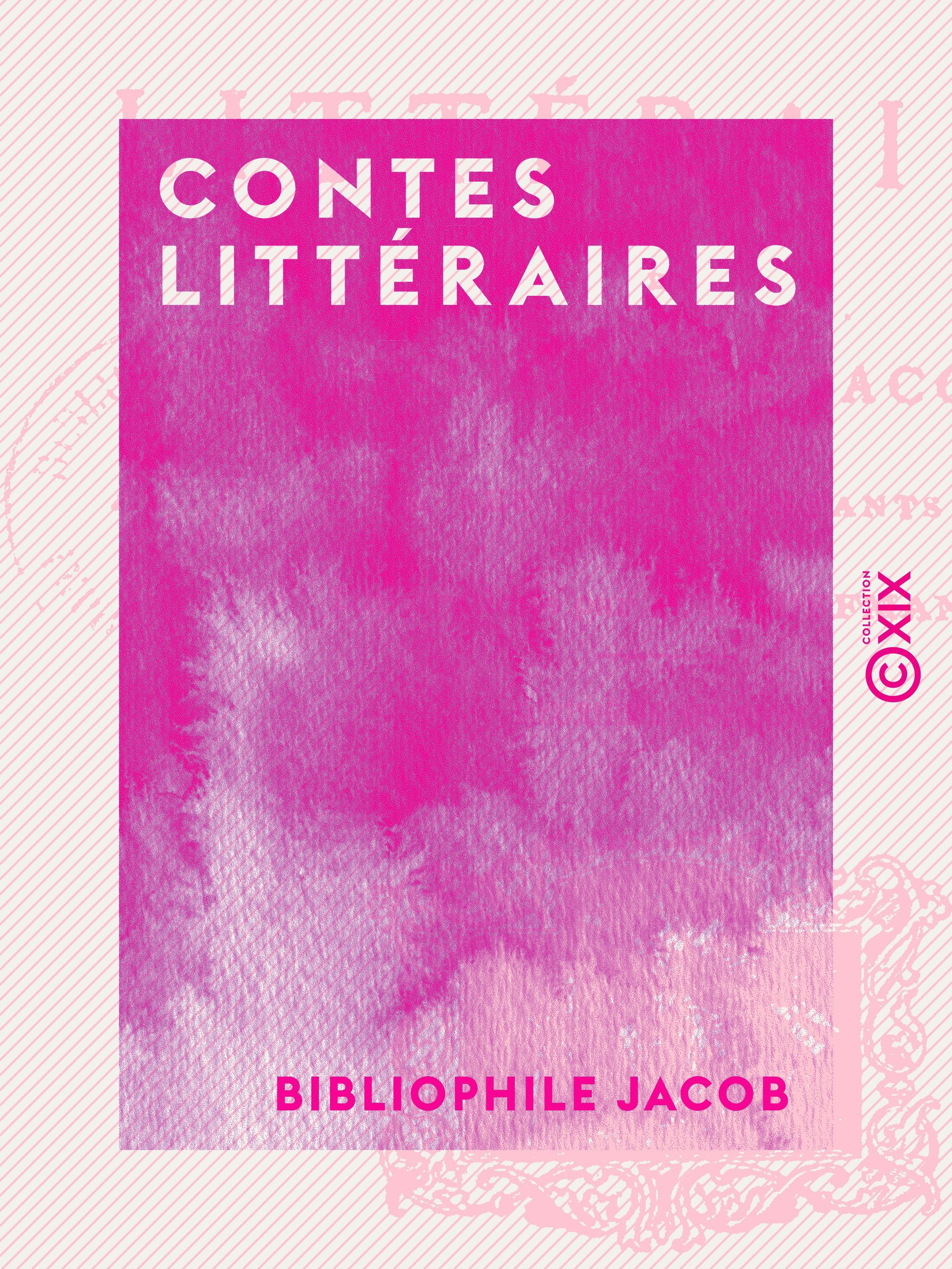 ebook cover of Contes littéraires, by Bibliophile Jacob