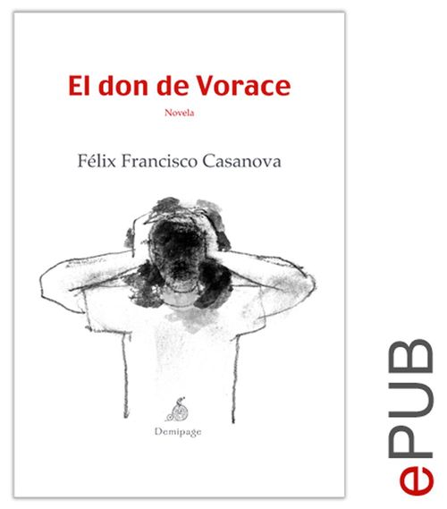 ebook cover of El don de Vorace, by Felix Francisco Casanova
