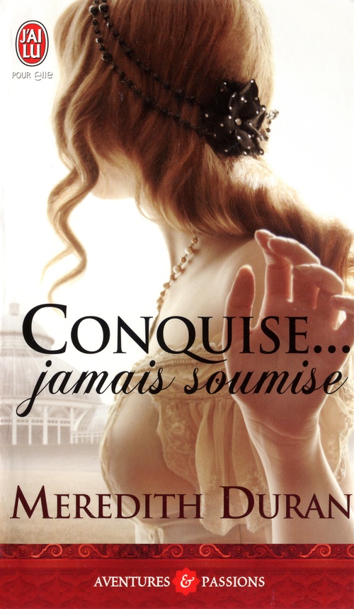 ebook cover of Conquise... jamais soumise, by Meredith Duran