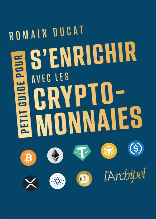 Couverture ebook de Petit guide pour s'enrichir avec les cryptomonnaies, de Romain Ducat