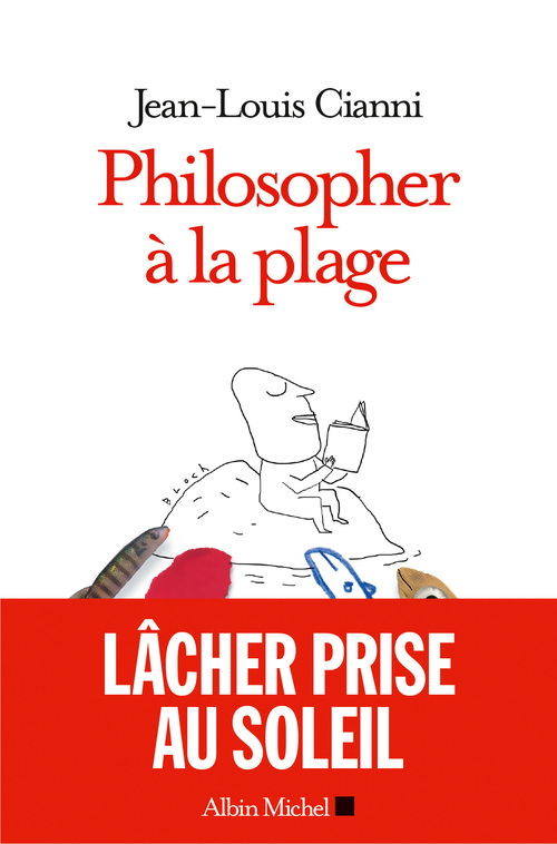 Couverture ebook de Philosopher à la plage, de Jean-Louis Cianni