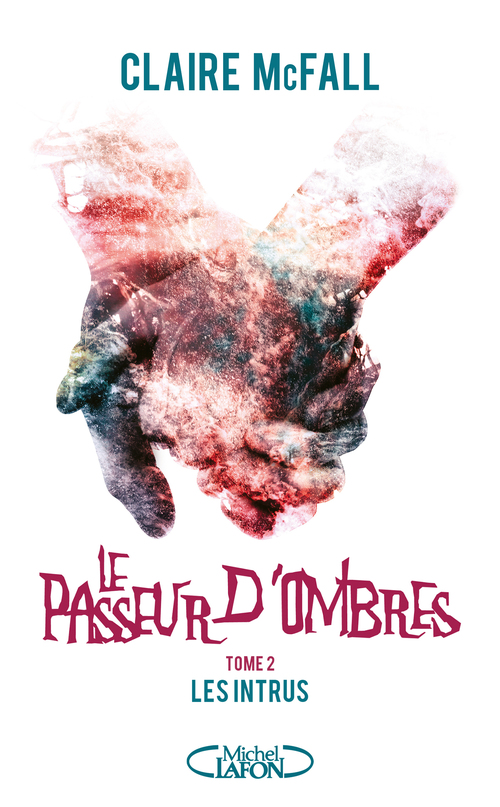 ebook cover of Le passeur d'ombres - tome 2 Les intrus, by Claire Mcfall