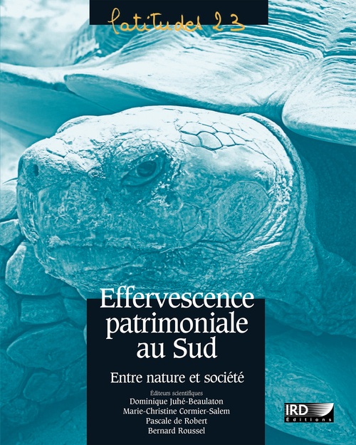 Couverture ebook de Effervescence patrimoniale au Sud, de Marie-christine Cormier-salem, Dominique Juhé-beaulaton, Pascale de Robert, Bernard Roussel