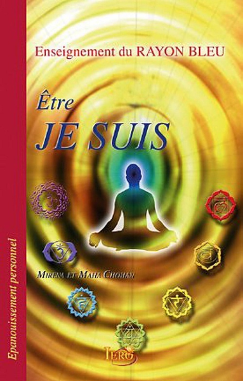 Couverture ebook de Etre - Je suis, de Maha Chohan, Mirena