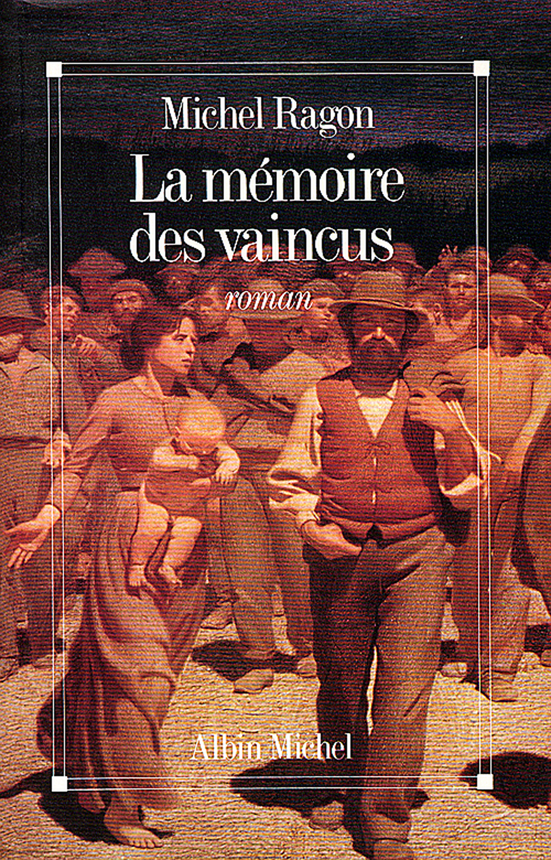 ebook cover of La Mémoire des vaincus, by Michel Ragon