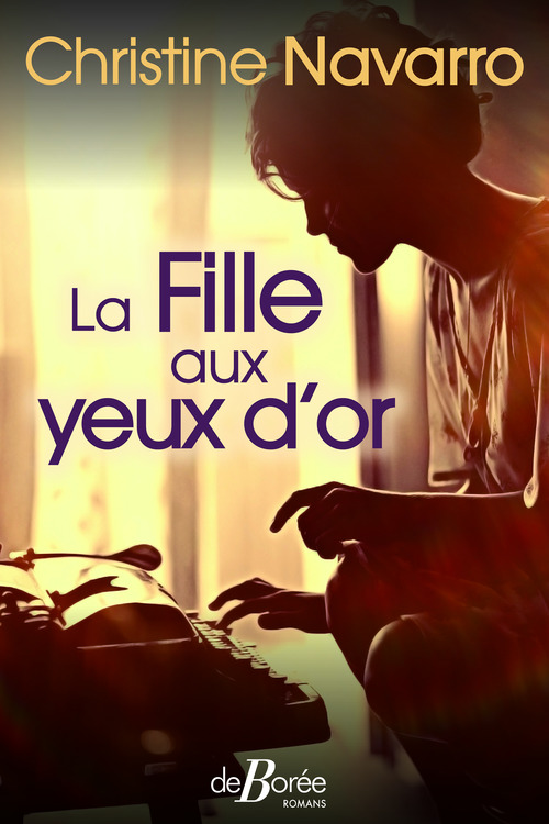 ebook cover of La Fille aux yeux d'or, by Christine Navarro