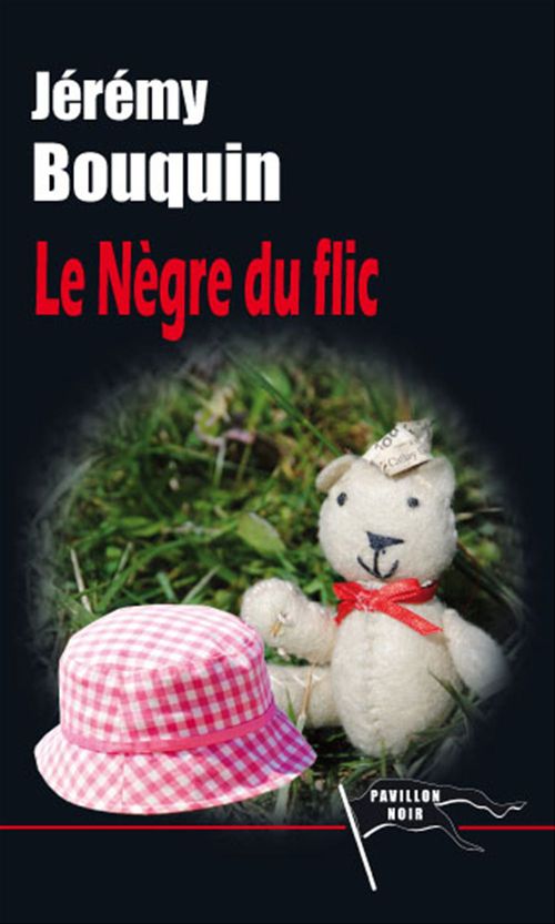 Couverture ebook de Le Nègre du flic, de Jérémy Bouquin