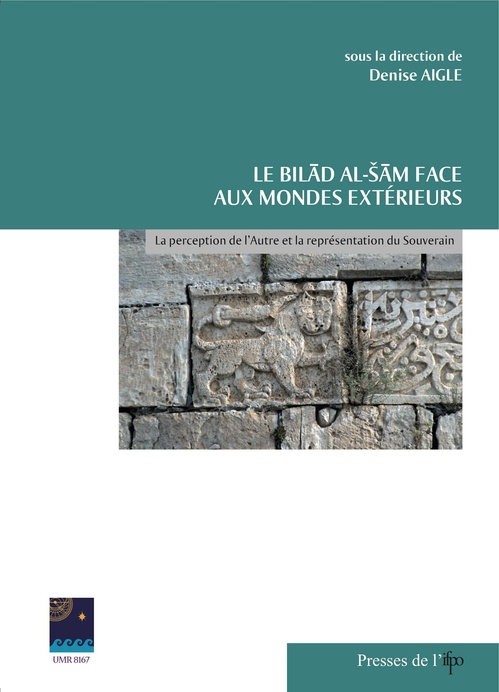 Couverture ebook de Le Bilad al-Sam face aux mondes extérieurs, de