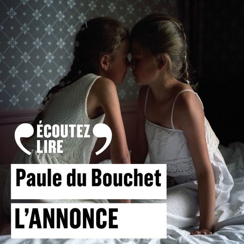 Couverture audiobook de L'annonce, de Paule Du Bouchet