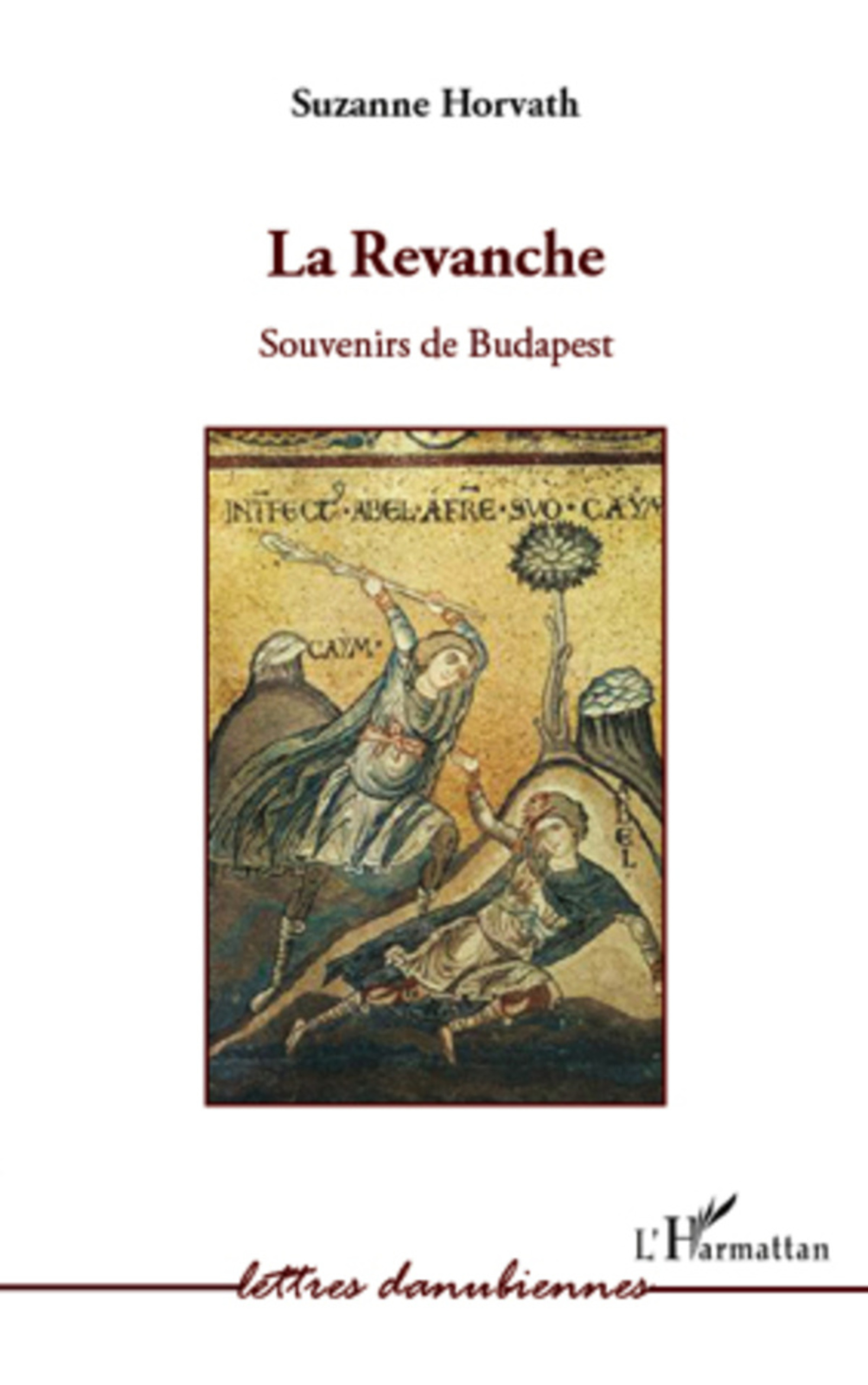 ebook cover of La revanche. Souvenirs de Budapest, by Suzanne Horvath